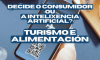 'Decide o consumidor ou a intelixencia artificial? Turismo e alimentación'