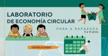 O laboratorio de Economía Circular está dirixido a cativos e cativas entre 5 e 12 anos